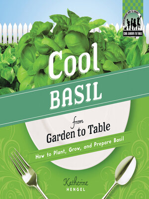 cover image of Cool Basil from Garden to Table